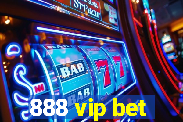 888 vip bet